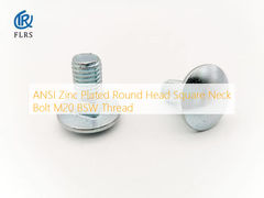 ANSI enduit de zinc tête ronde cou carré boulon M20 fil BSW